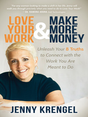 cover image of Love Your Work & Make More Money